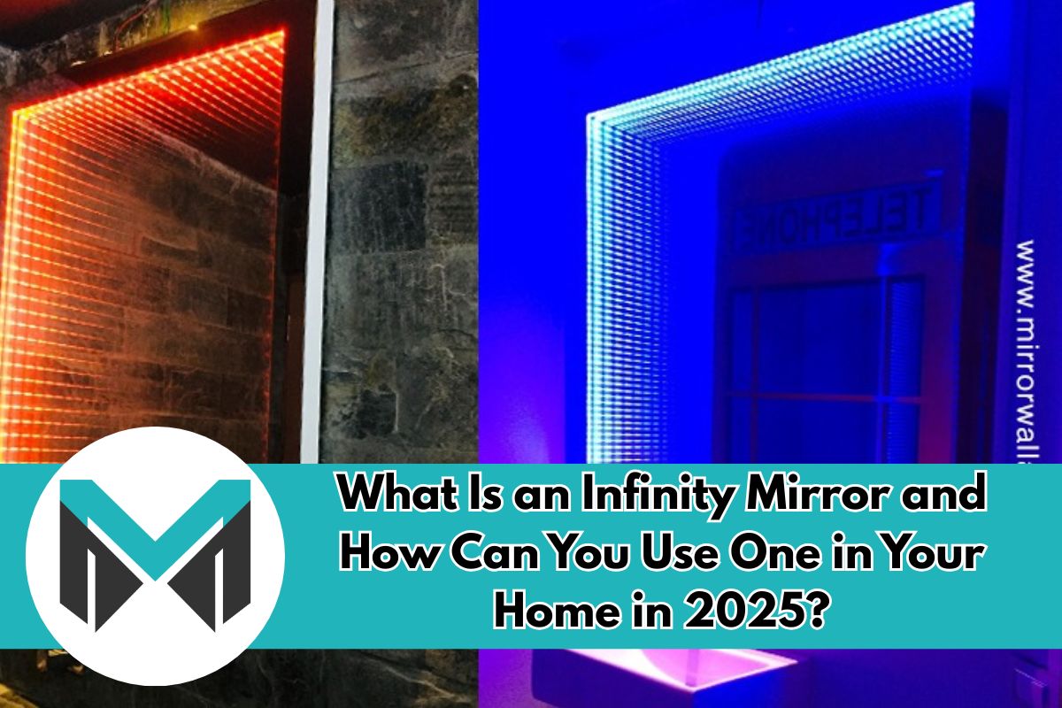 What is an Infinity Mirror