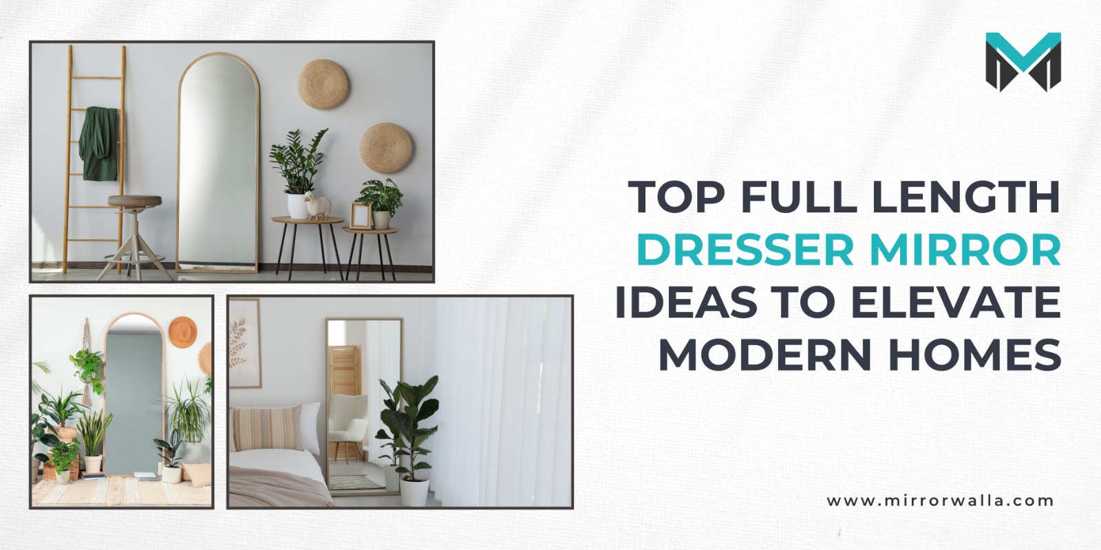 Top Full-length Dresser Mirror Ideas to Elevate Modern Homes