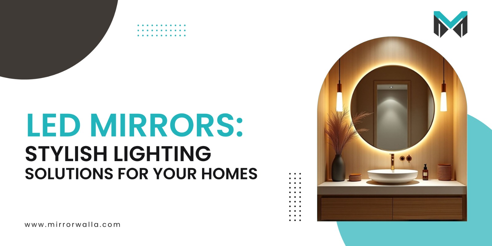 Let's explore the reasons for the popularity of LED mirrors and how these mirrors are a perfect addition to highlight your home with different types